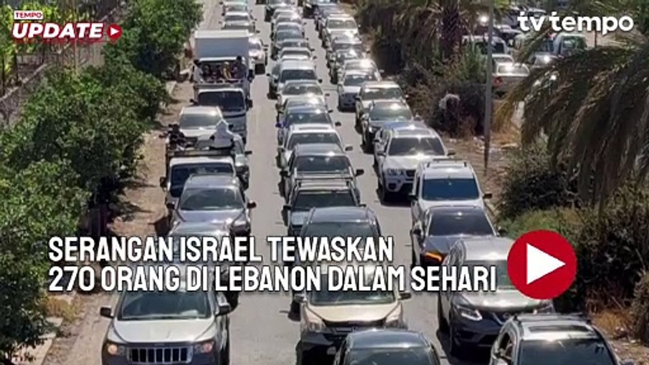 Serangan Israel Tewaskan 270 Orang dalam Sehari, Warga Lebanon di Perbatasan Melarikan Diri