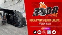 RODA PANAS QUICK CHECK : PROTON JUARA