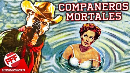 COMPAÑEROS MORTALES  Película Completa del VIEJO OESTE en Español de SAM PECKINPAH