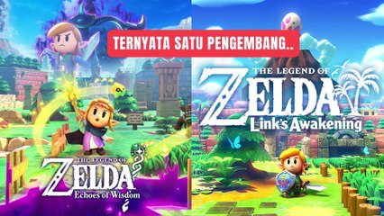 The Legend of Zelda: Echoes of Wisdom Dikembangkan oleh Pengembang yang sama dengan The Legend of Zelda Link’s Awakening