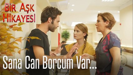 Sana can borcum var - Bir Aşk Hikayesi