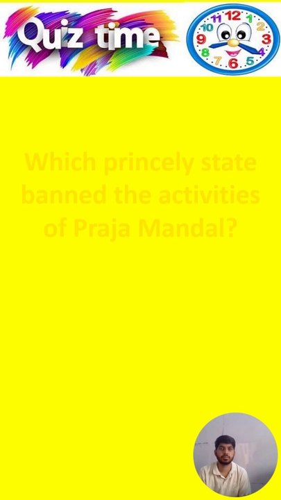 Which princely state banned the activities of Praja Mandal
