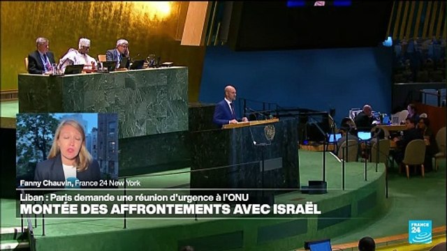 Conflit au Proche-Orient : Paris demande une réunion d'urgence à l'ONU