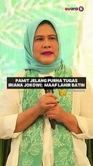 Jelang Purna Tugas, Iriana Jokowi Minta Maaf