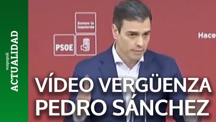 El vídeo que avergüenza a Pedro Sánchez