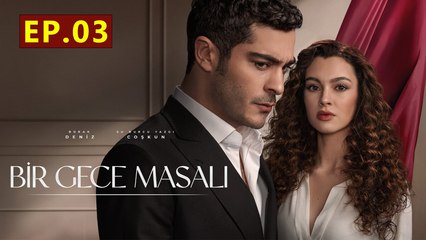 Bir Gece Masali - Capitulo 3 Completo en Español Un Cuento de una Noche