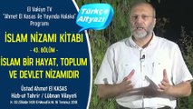 İslam Nizamı Kitabının (43.) Halakası || İslam Bir Hayat, Toplum ve Devlet Nizamıdır]