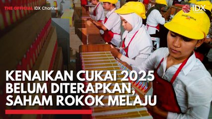 Kenaikan Cukai 2025 Belum Diterapkan, Saham Rokok Melaju