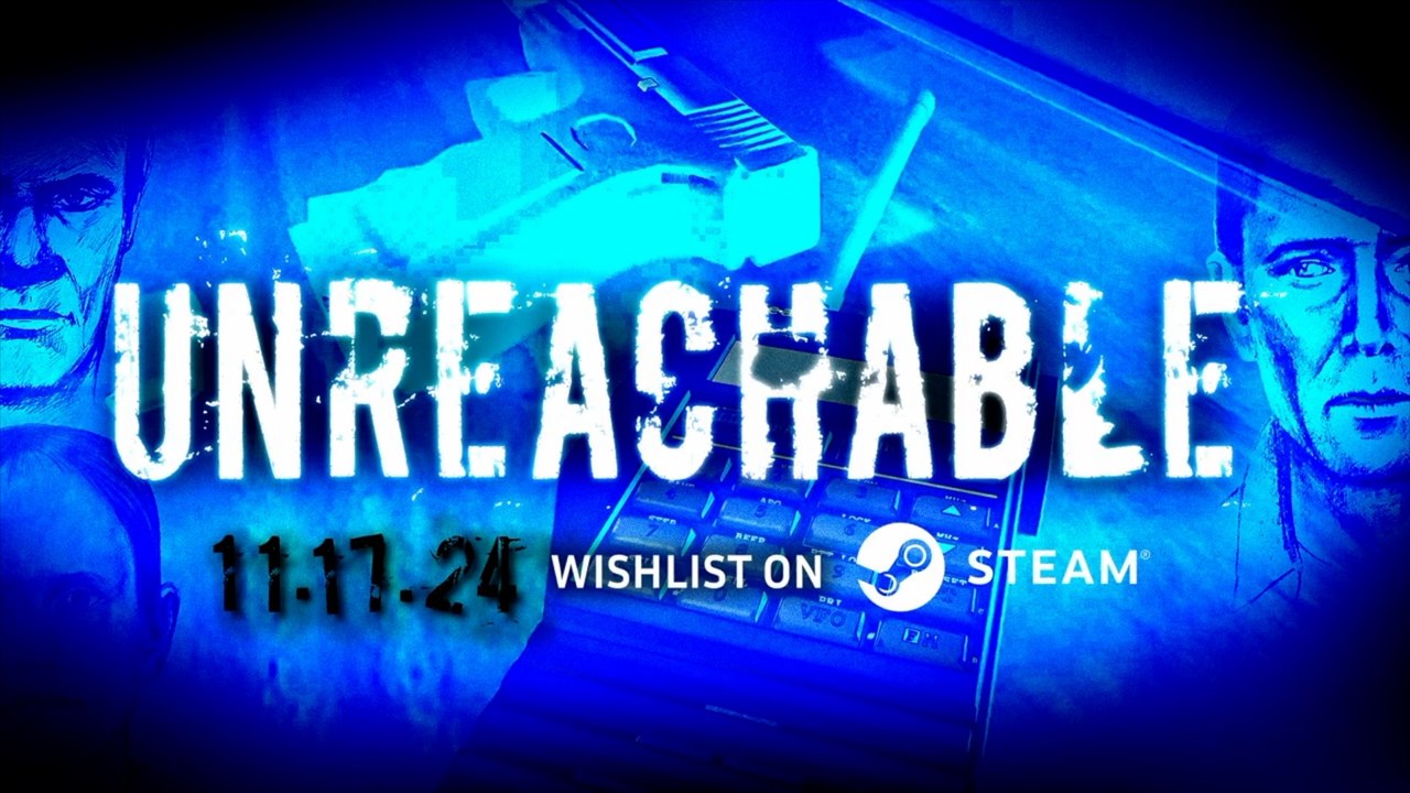 Unreachable Release Date Trailer