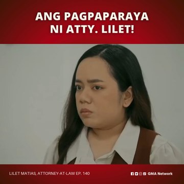 Lilet Matias, Attorney-at-Law: Lilet, pinaraya na ang kanyang tunay na ina! (Episode 140)