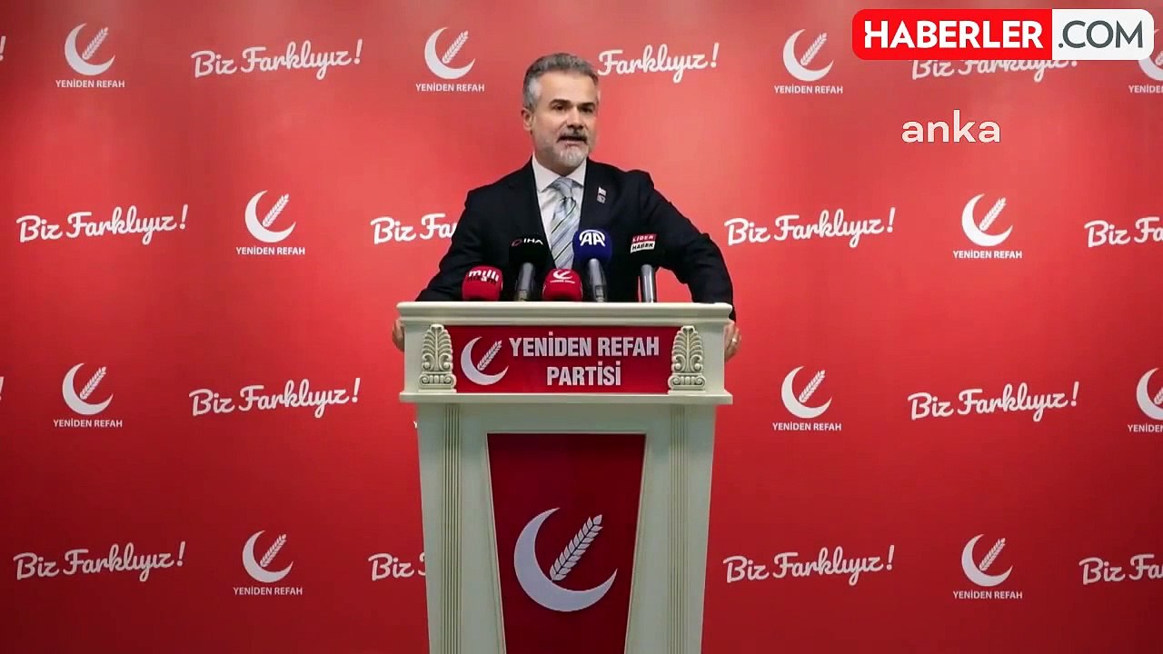 Yeniden Refah Partisi'nden Erken Seçim ve İttifak Açıklamaları