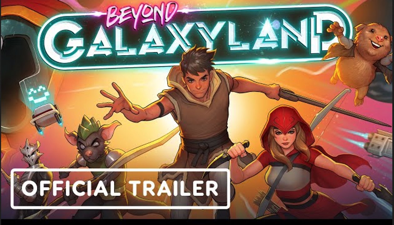 Beyond Galaxyland | Official Launch Trailer