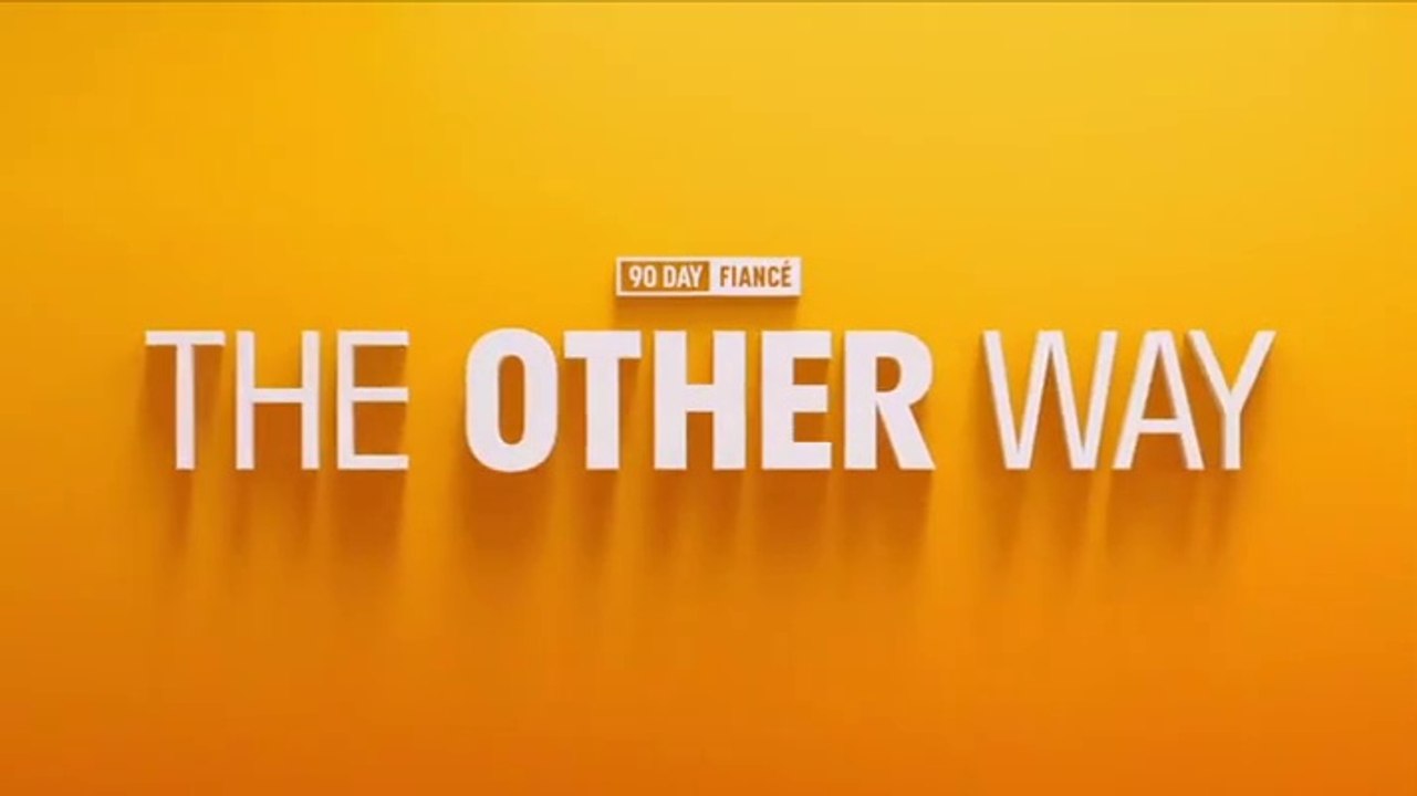 90 Day Fiancé The Other Way Season 6 Episode 14 Dailymotion Video