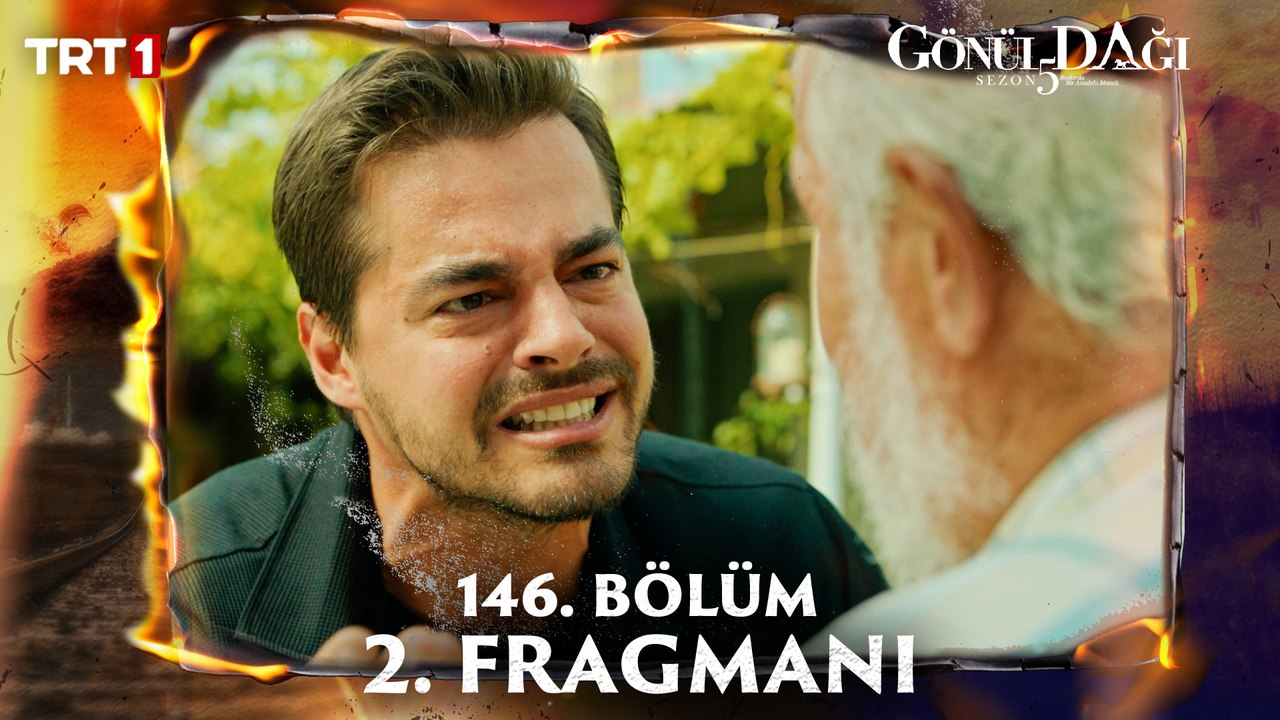 Gönül Dağı 146. Bölüm 2. Fragmanı