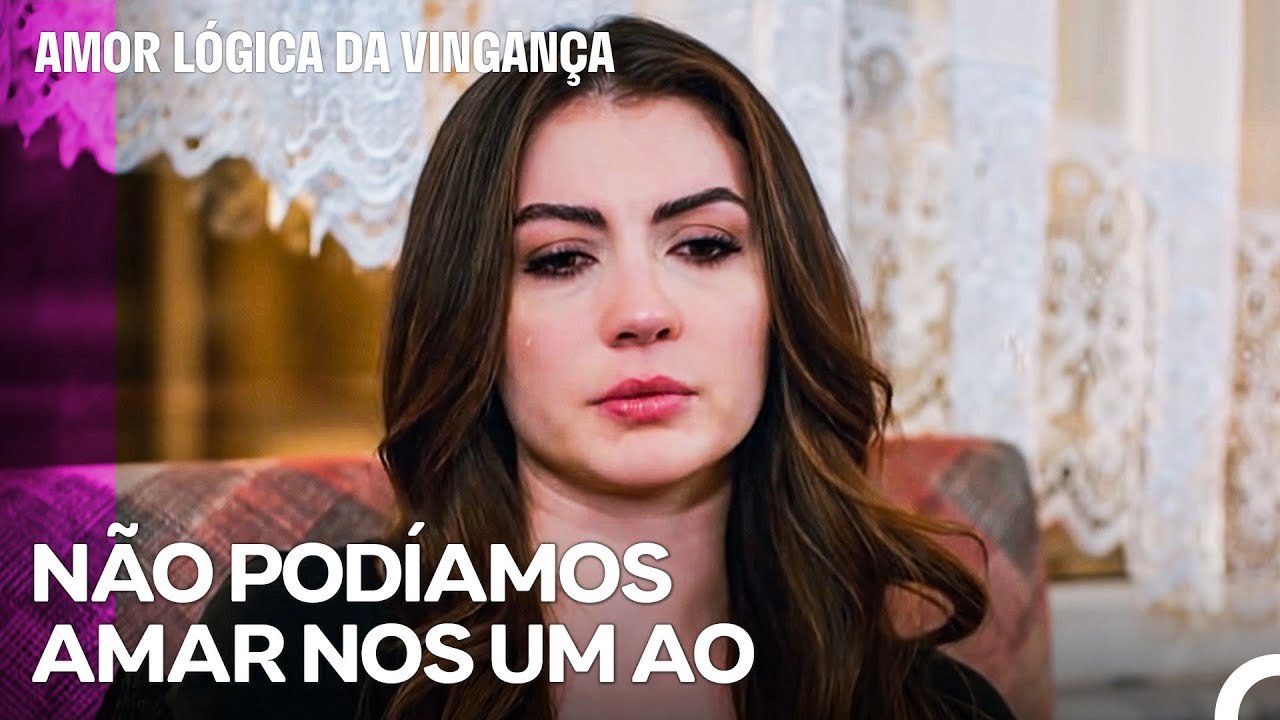 A Dor De Amor De Esra... - Amor Lógica da Vingança 86. Episódio