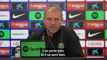 Barcelone - Flick : "Yamal au repos ? Il se porte bien et il se sent bien"