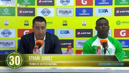 “Lo intentamos pero no fuimos certeros”  Efraín Juárez, técnico de Atlético Nacional