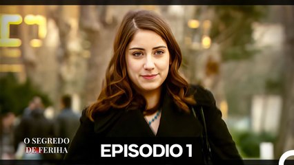 O Segredo de Feriha Episódio 1 | Dublagem em Português 🎬