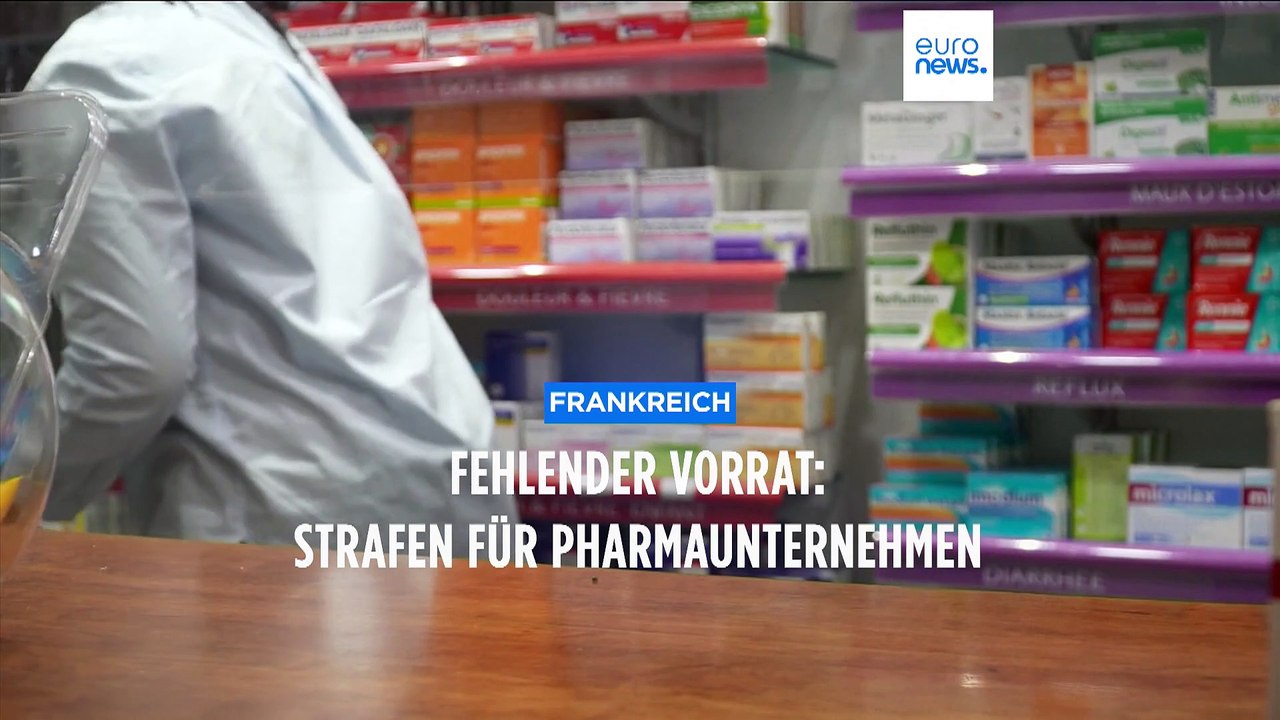 Fehlender Medikamentenvorrat: Frankreich verhängt Geldstrafen für Pharmaunternehmen