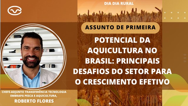 Potencial da aquicultura no Brasil: principais desafios do setor para o crescimento efetivo