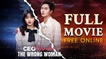 CEO Married The Wrong Woman Full Episodes | Short Chinese Drama