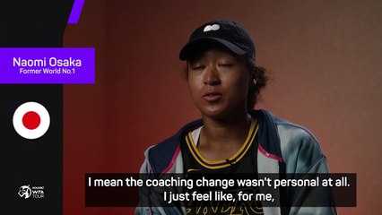 It was nothing personal - Osaka explains change of coach