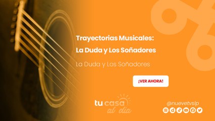 Trayectorias Musicales: La Duda y Los Soñadores