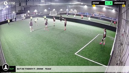 But de Therry F - Drink    Team