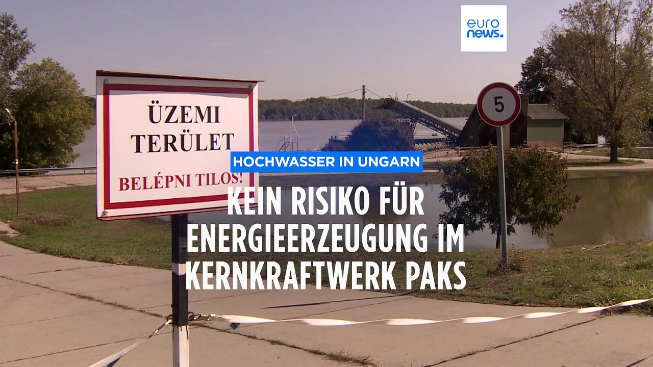 Hochwasser in Ungarn: Könnte die Energieerzeugung im Kernkraftwerk Paks zum Erliegen kommen?