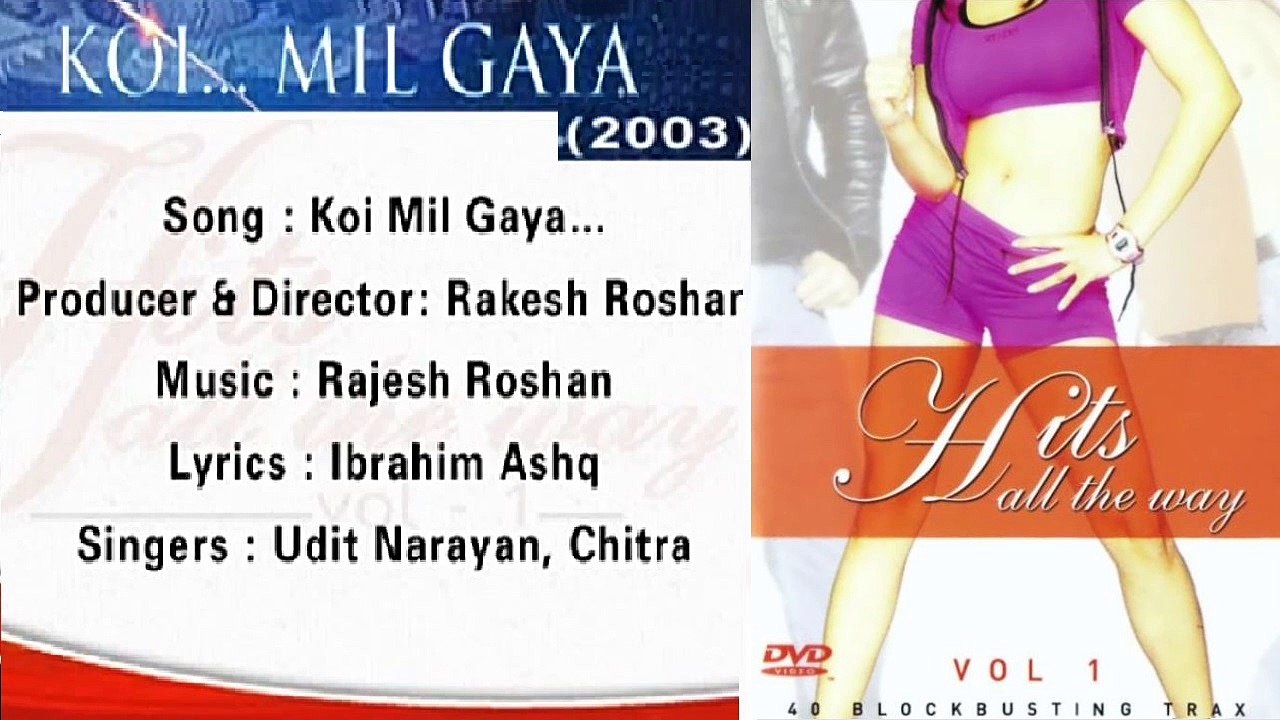 Koi... Mil Gaya... — KOI... MIL GAYA — (2003) | (audio) | Hits all the way vol. 1