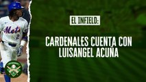 El Infield #172 // Cardenales cuenta con Luisangel Acuña