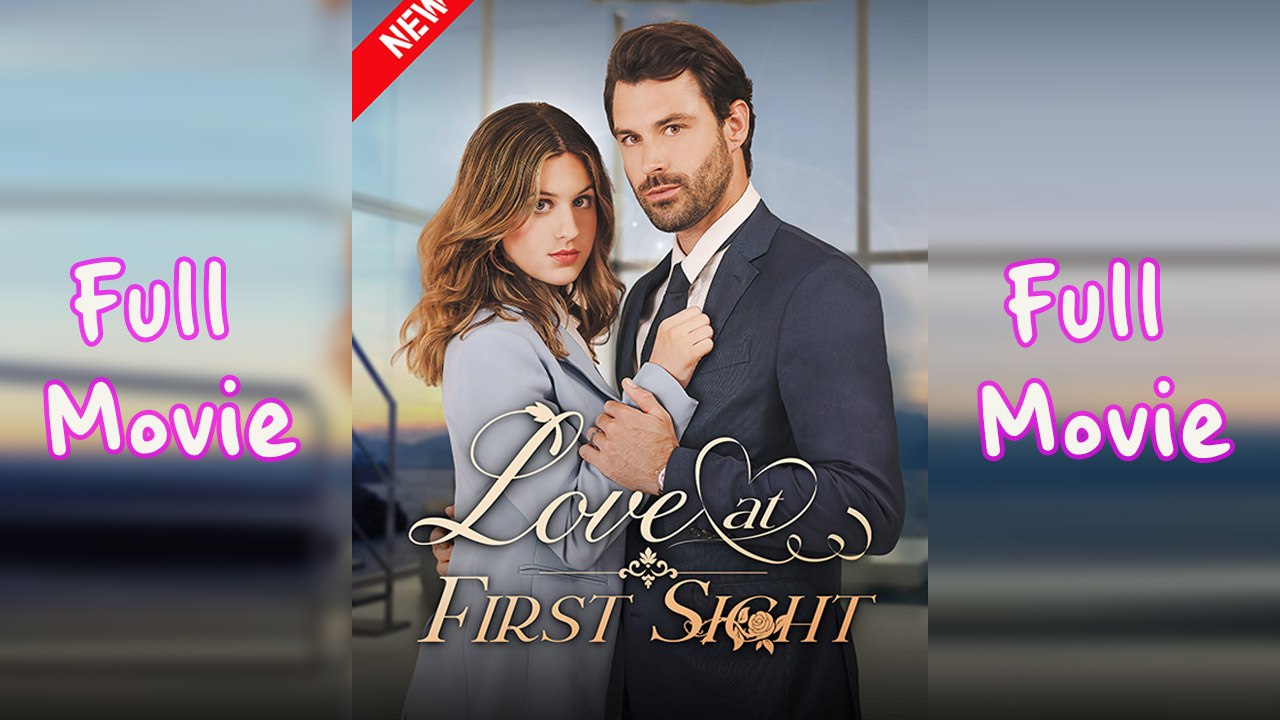 Love at First Sight Full Movie Full Episode video Dailymotion
