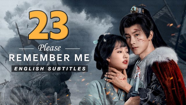 Please Remember Me Episode 23 (2024) English Subtitles Chinese Historical Romance