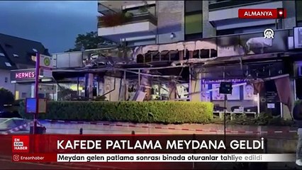 Almanya'da bir kafede patlama meydana geldi