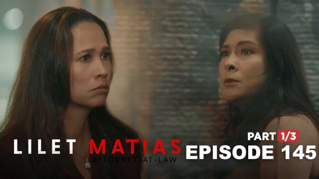 Lilet Matias, Attorney-At-Law: Lady Justice defends Lilet from Patricia! (Episode 145 - Part 1/3)