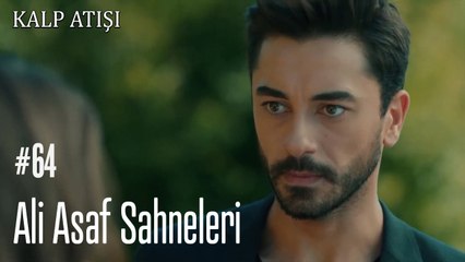 Ali Asaf Sahneleri - Kalp Atışı