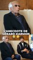 L’anecdote de fou de Gérard Darmon 
