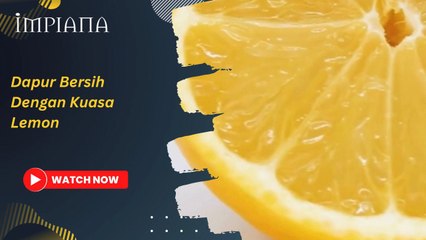 Dapur Bersih Dengan Kuasa Lemon