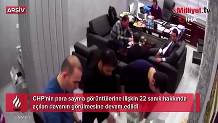 CHP'nin para sayma görüntüleri! 'Başkanın özel ricası ile parayı teslim ettim'