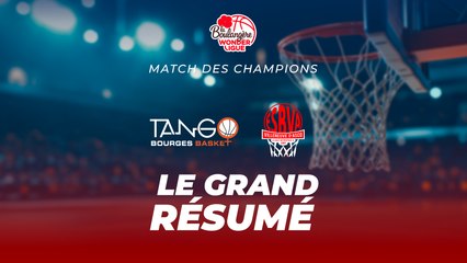 La Boulangère Wonderligue 2024/2025 - Le grand résumé du match des Champions