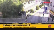 İzmir'deki kaza böyle geldi