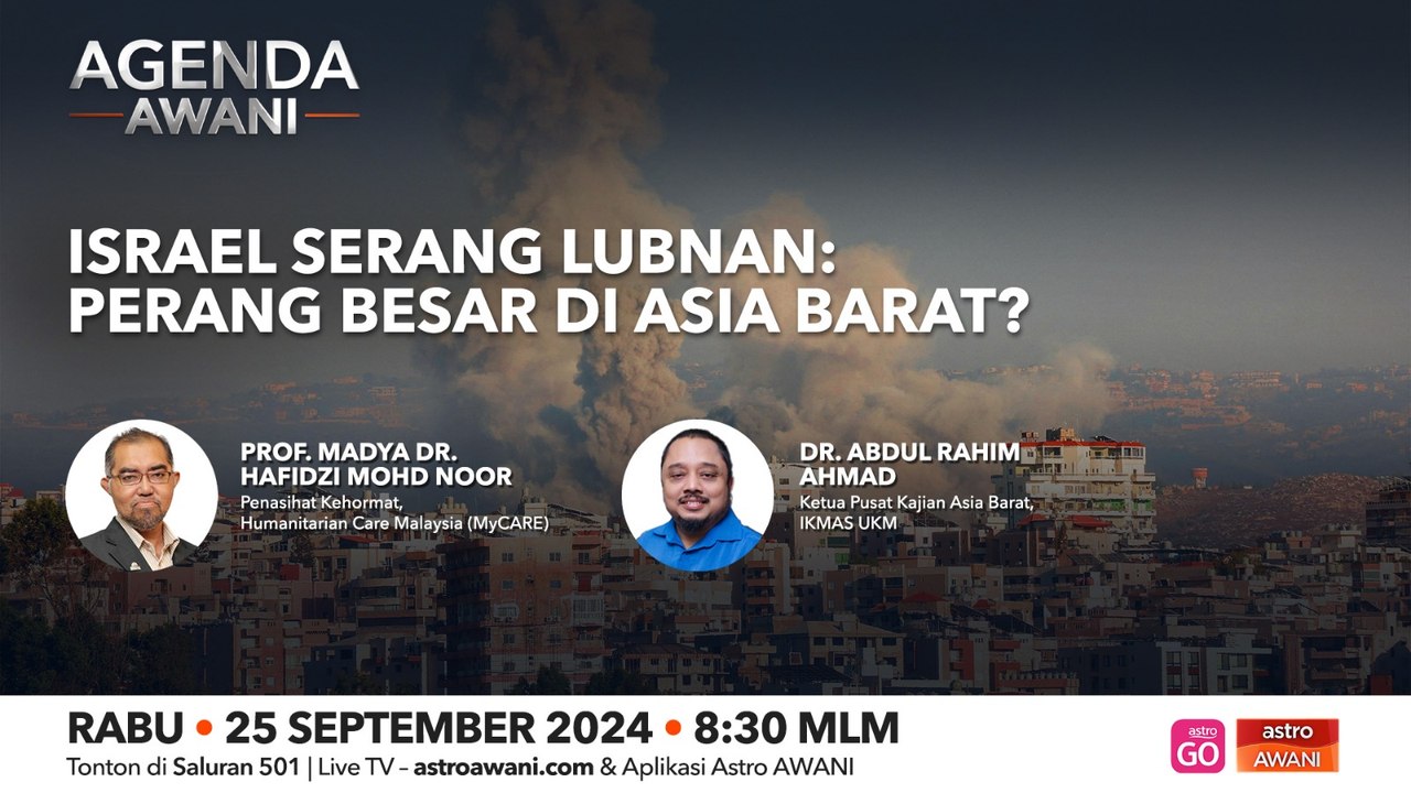 Agenda AWANI: Israel serang Lubnan: Perang besar di Asia Barat
