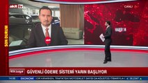 Güvenli ödeme sistemi yarın başlıyor