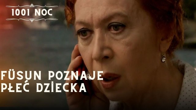 Füsun poznaje płeć dziecka| 1001 Noc - Odcinek 8