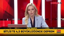 Bitlis'te 4.5 büyüklüğünde deprem!