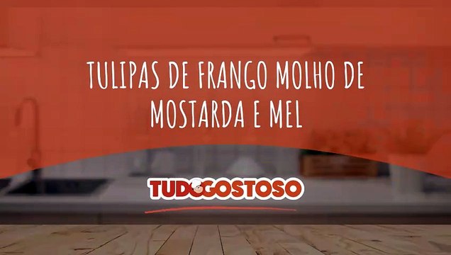 Tulipas de frango molho de mostarda e mel
