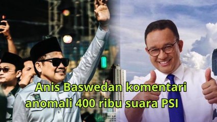 Respons Anies hingga Presiden Jokowi soal Lonjakan Suara PSI yang sangat anomali