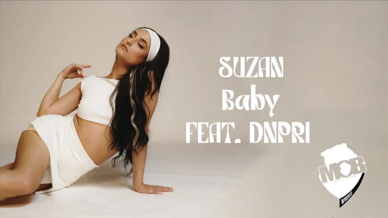 Suzan - Baby Ft. DNPRI (Official Music Video)
