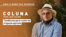 Aqui o Agro Faz Sucesso: Tendências para o setor de irrigação agrícola