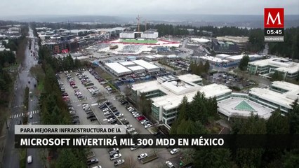 Microsoft invertirá mil 300 mdd en México para mejorar infraestructura de IA